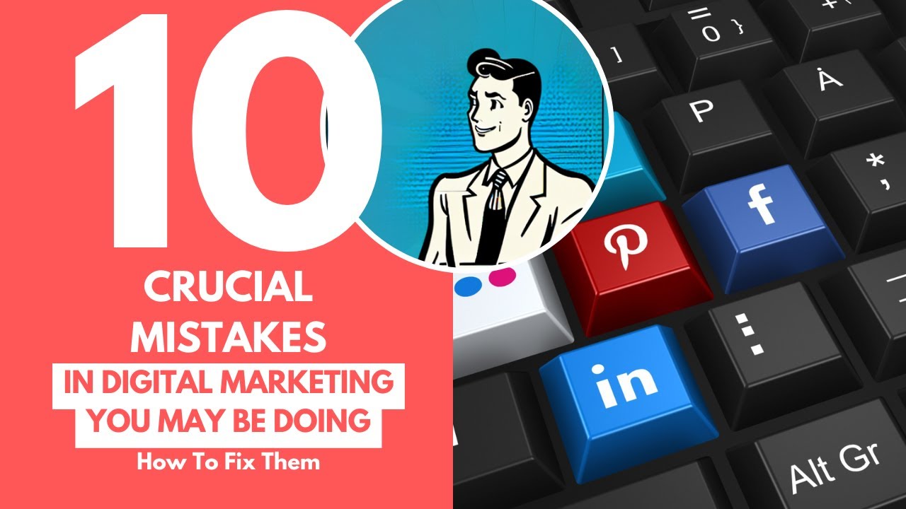 Avoid This 10 Crucial Mistakes In Marketing And Fix Them | Digital Marketing Tutorial For Beginners
