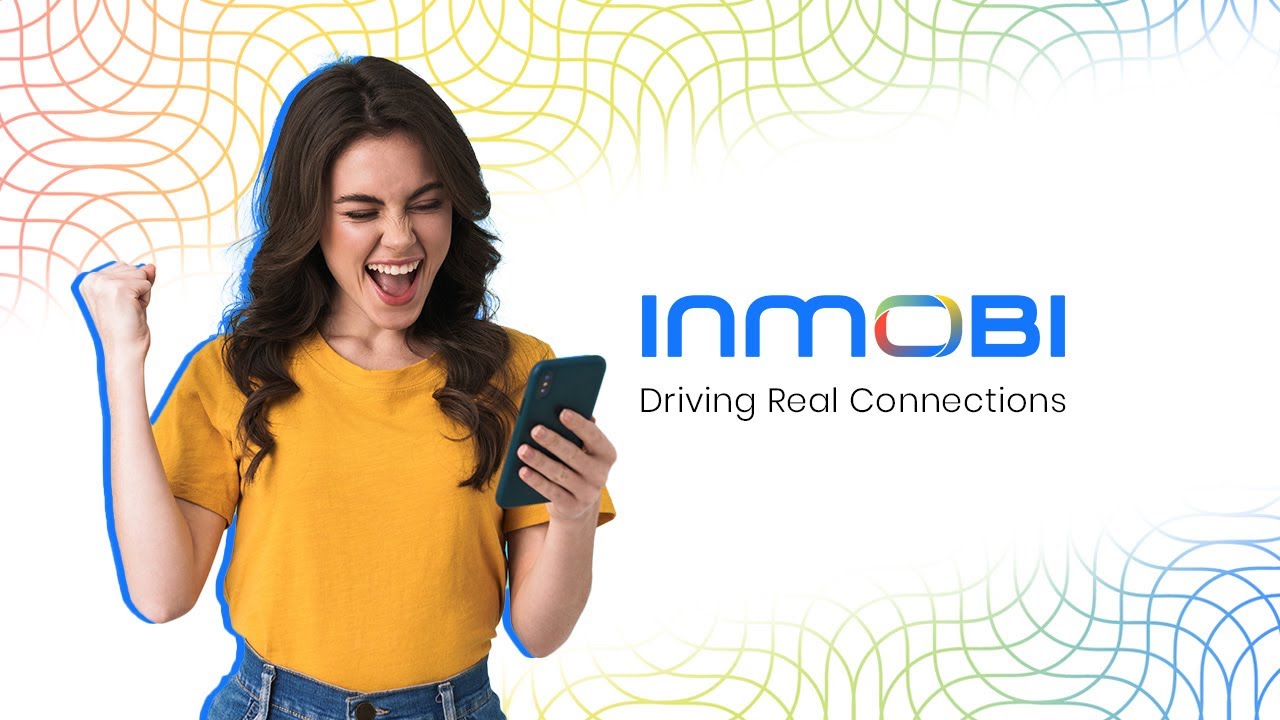 InMobi Driving Real Connections