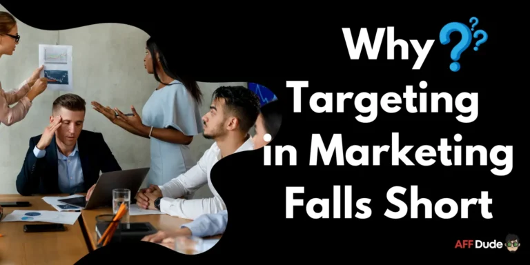 Why Most Marketers Fail at Targeting (And How You Can Win Big)