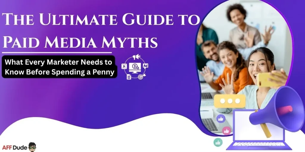 The Ultimate Guide to Paid Media Myths
