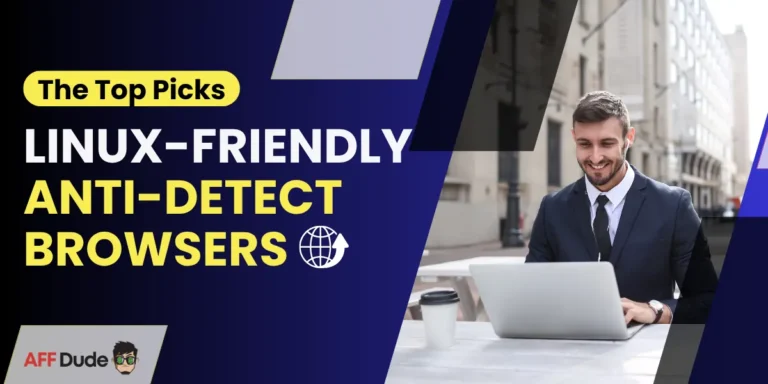Anti Detect Browsers for Linux Users.