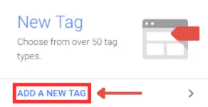 Google Tag Manager - Add a New Tag