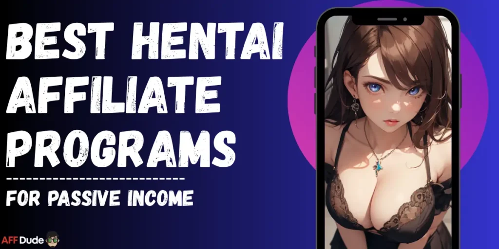 Best Hentai Affiliate Programs