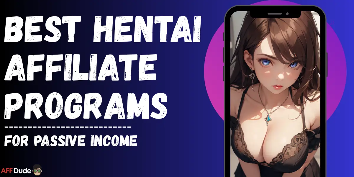 Best Hentai Affiliate Programs