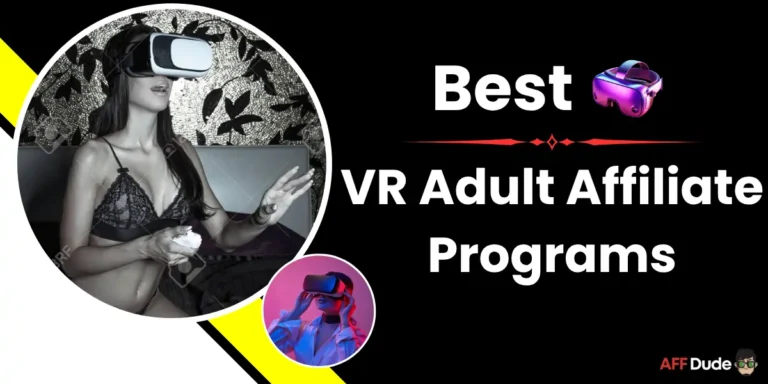 Best VR Adult Affiliate Programs