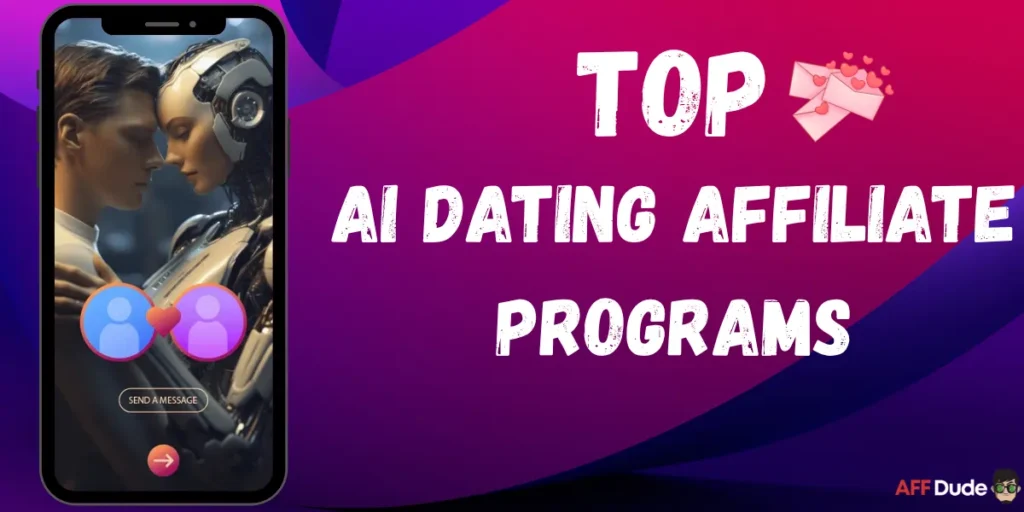 Top AI Dating Affiliate Programs
