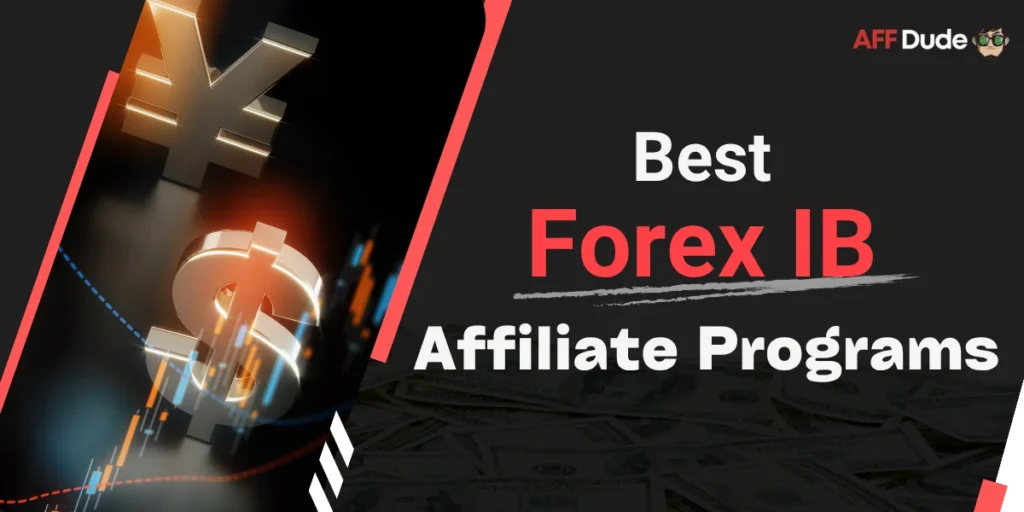 Best Forex IB Affiliate Programs