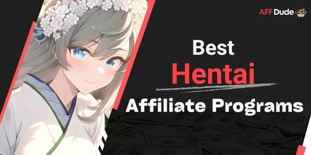 Best Hentai Affiliate Programs