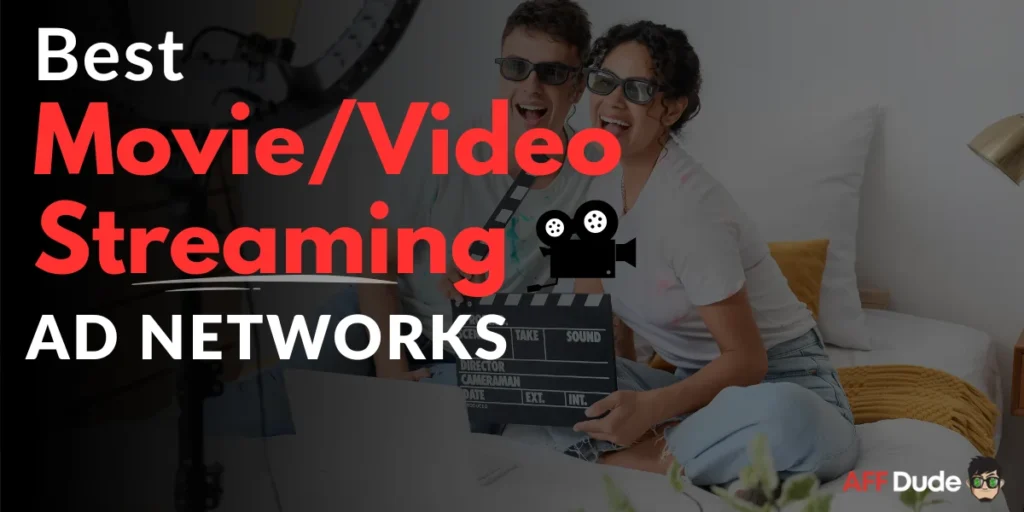 Top Movie/Video Streaming Ad Networks