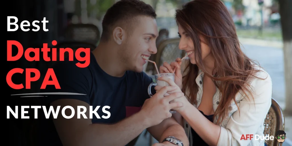 Best Dating CPA Networks