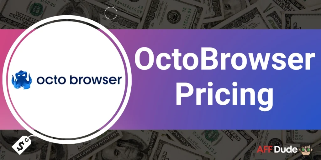 OctoBrowser Pricing