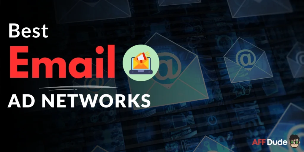 Best Email Ad Networks