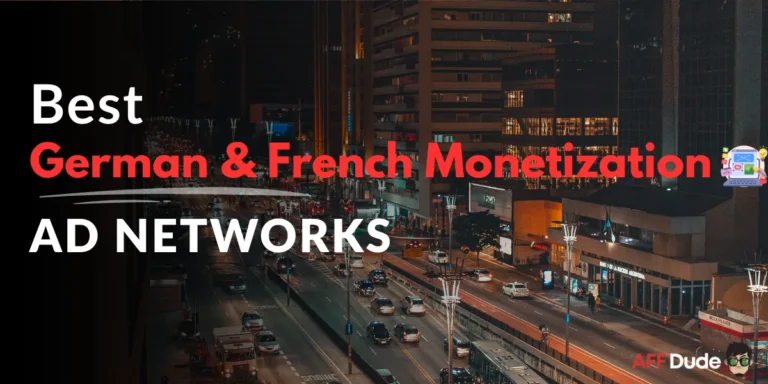 Ad Networks for German and French Traffic Monetization