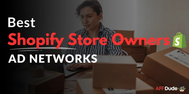 Best Ad Networks for Shopify Store Owners