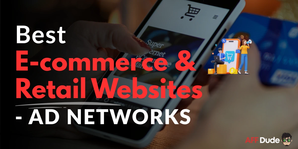 Best Ad Networks for E-commerce