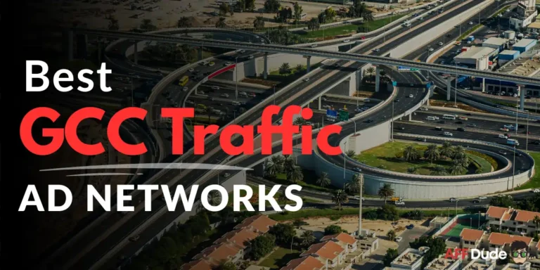 Best Ad Networks for GCC Traffic