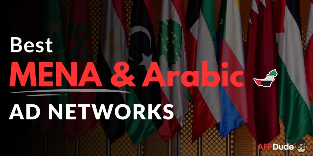 Best Ad Networks for MENA and Arabic Traffic