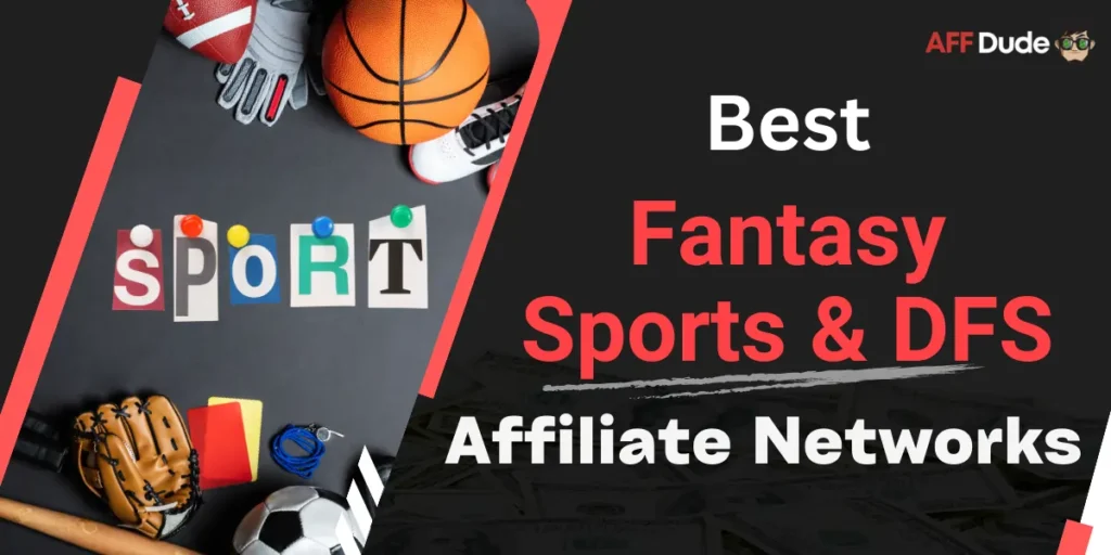 Best Affiliate Networks for Fantasy Sports and DFS