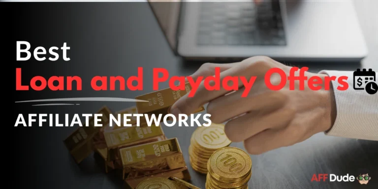 Best Affiliate Networks for Loan and Payday Offers