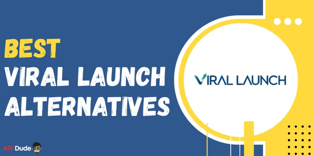 Best Viral Launch Alternatives