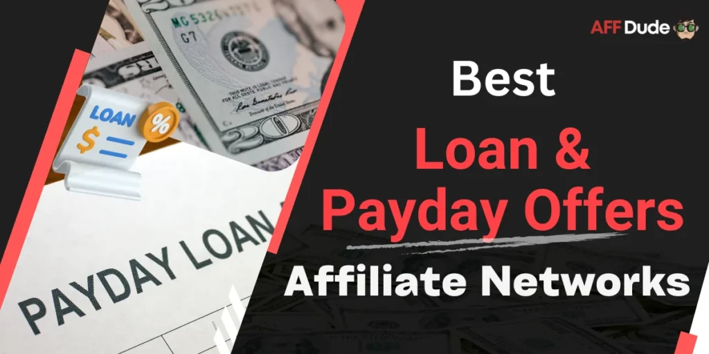 Top Affiliate Networks for Loan and Payday Offers