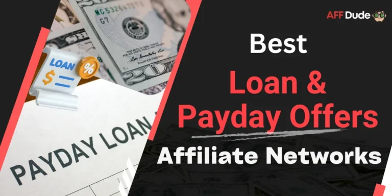 Top Affiliate Networks for Loan and Payday Offers