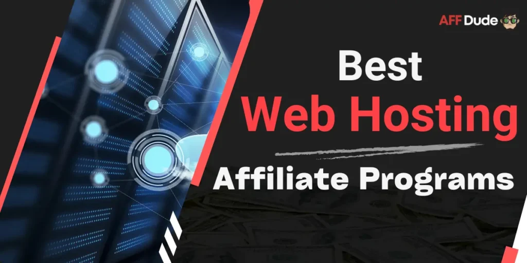 Top Web Hosting Affiliate Programs