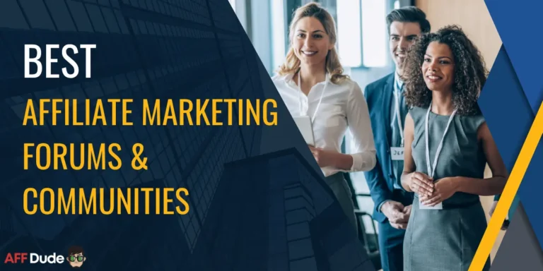 Best Affiliate Marketing Forums & Communities
