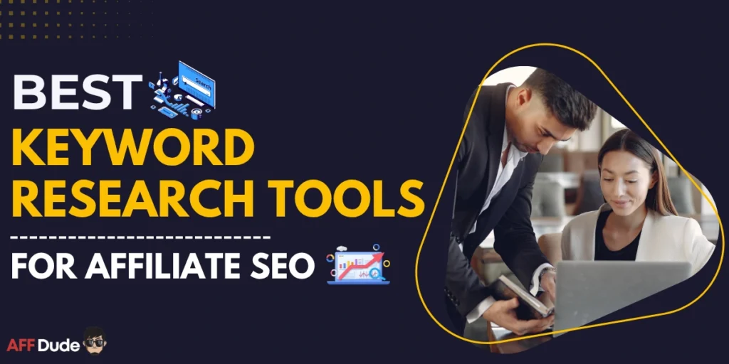 Best Keyword Research Tools for Affiliate SEO