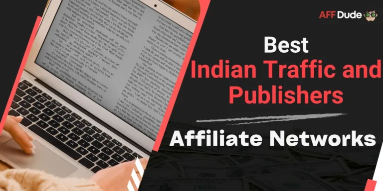 Best Affiliate Networks for Indian Traffic and Publishers