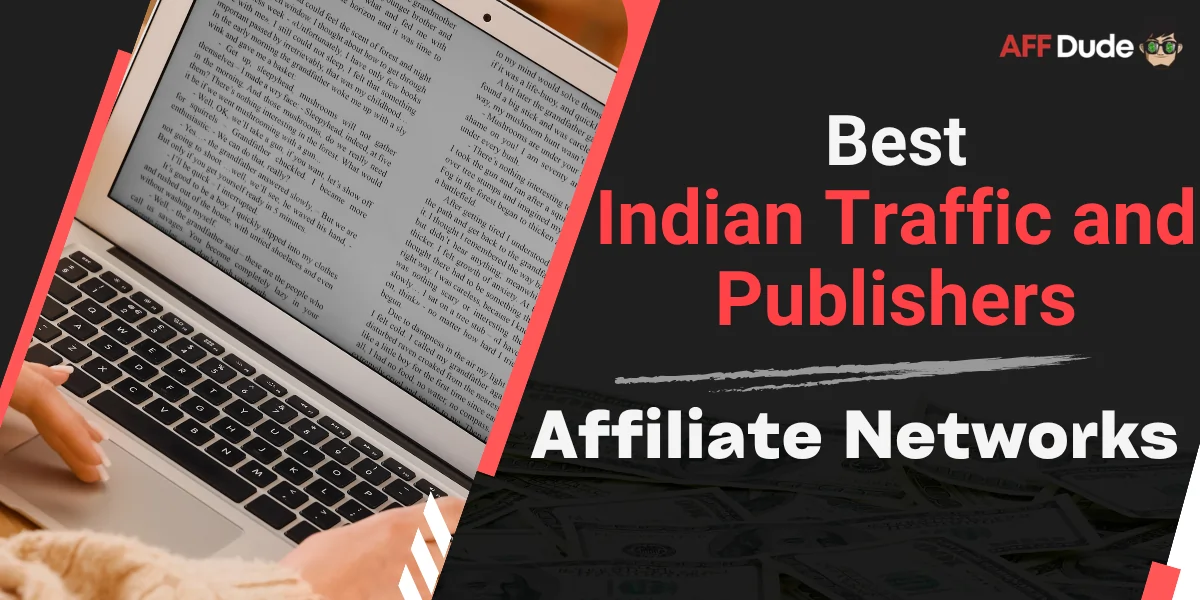Best Affiliate Networks for Indian Traffic and Publishers