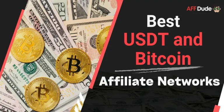 Top Affiliate Networks Paying in USDT and Bitcoin