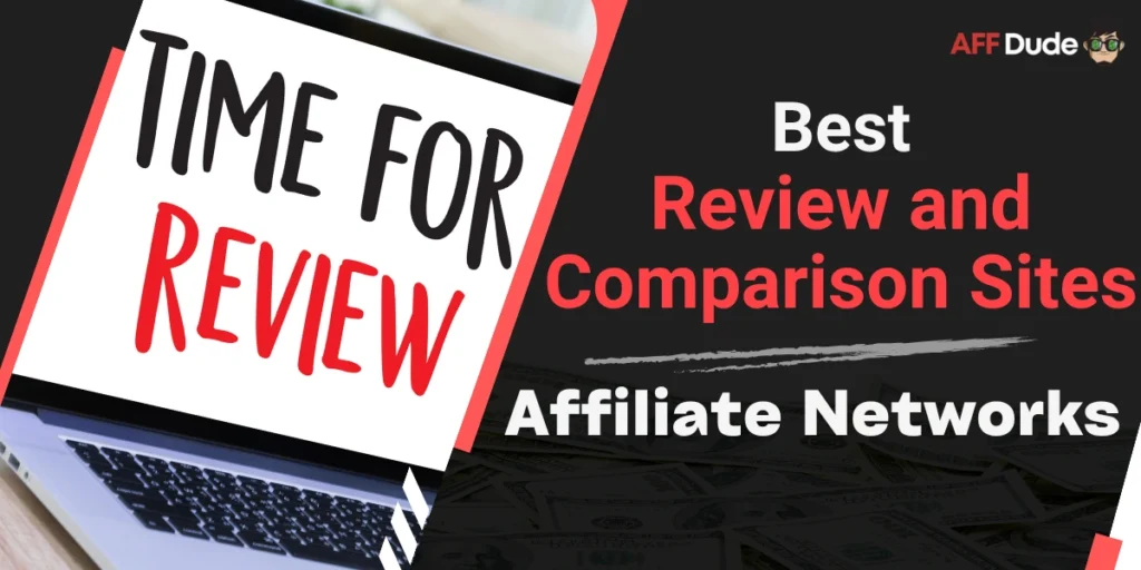 Top Affiliate Networks for Review and Comparison Sites
