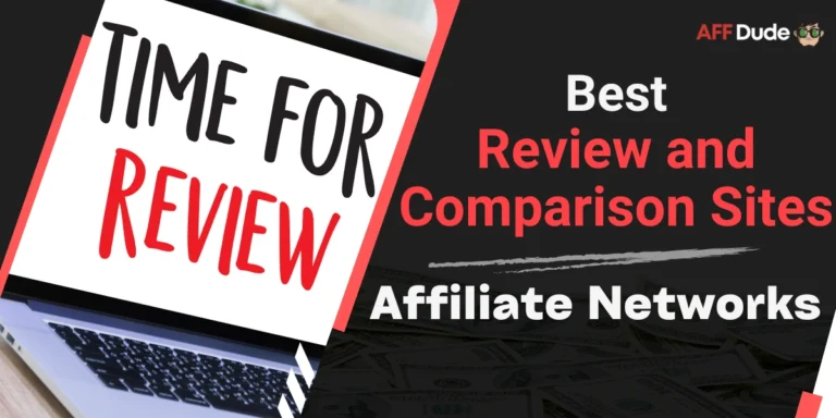 Top Affiliate Networks for Review and Comparison Sites