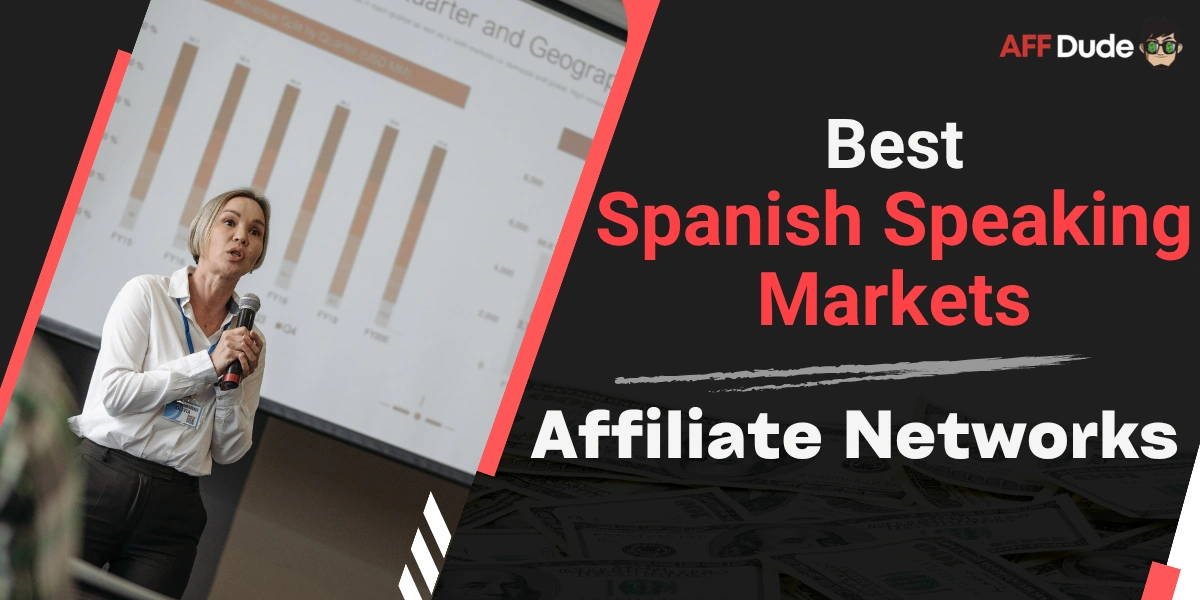 Top Affiliate Networks for Spanish Speaking Markets
