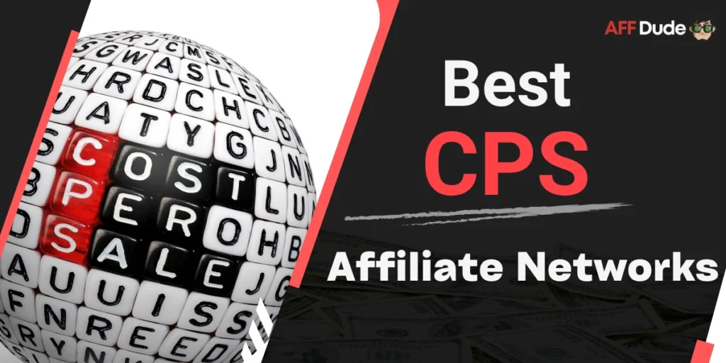 Top CPS Affiliate Networks