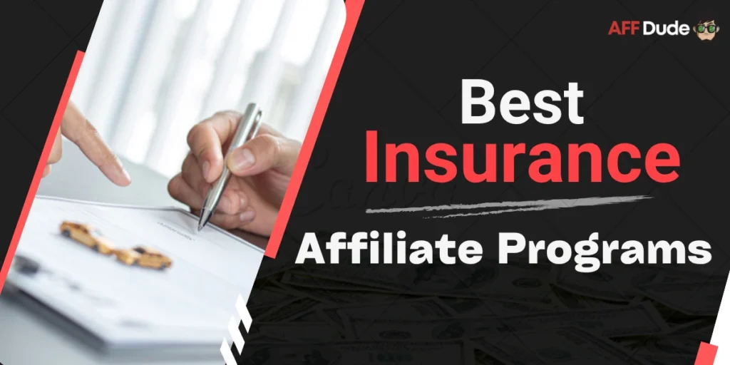 Top Insurance Affiliate Programs