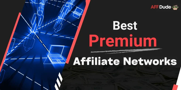 Top Premium Affiliate Networks