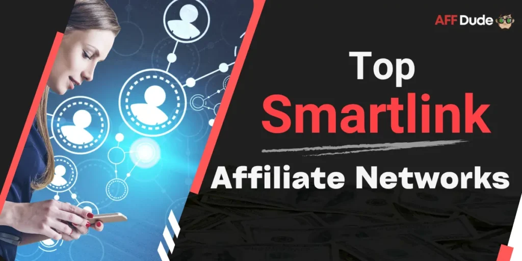 Top Smartlink Affiliate Networks