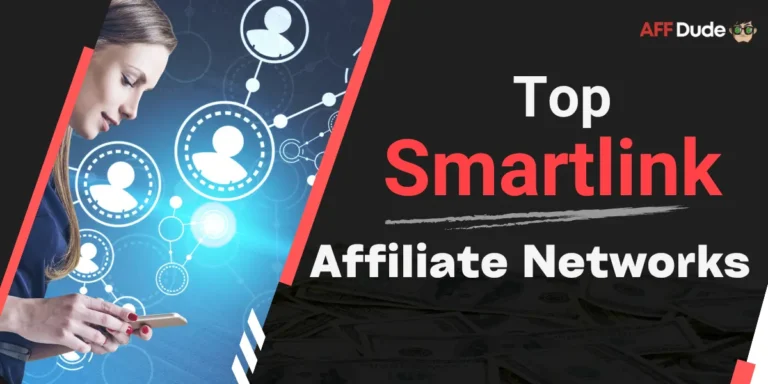 Top Smartlink Affiliate Networks