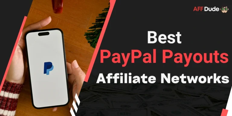 Best Affiliate Networks with PayPal Payouts