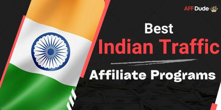 Best Affiliate Programs for Indian Traffic