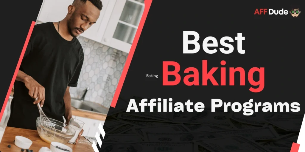 Best Baking Affiliate Programs