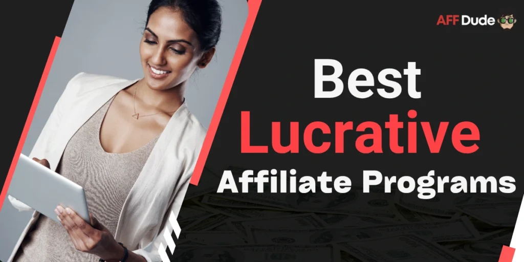 Best Lucrative Affiliate Programs