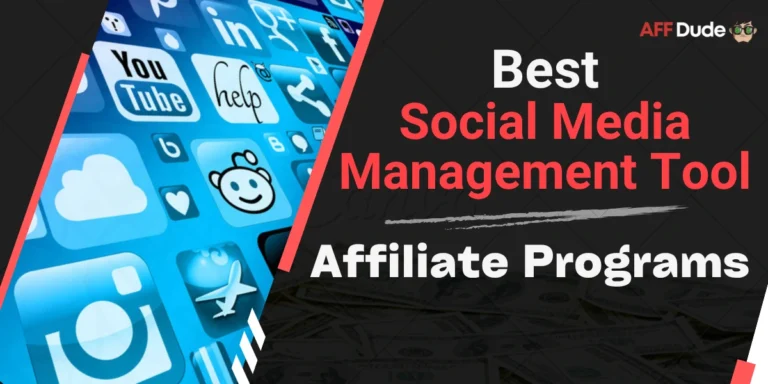 Best Social Media Management Tool Affiliate Programs