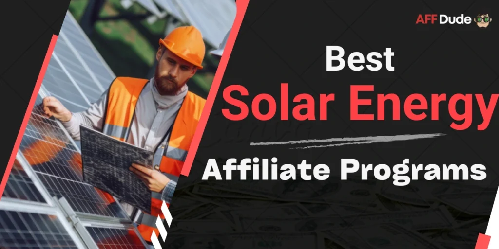 Best Solar Energy Affiliate Programs