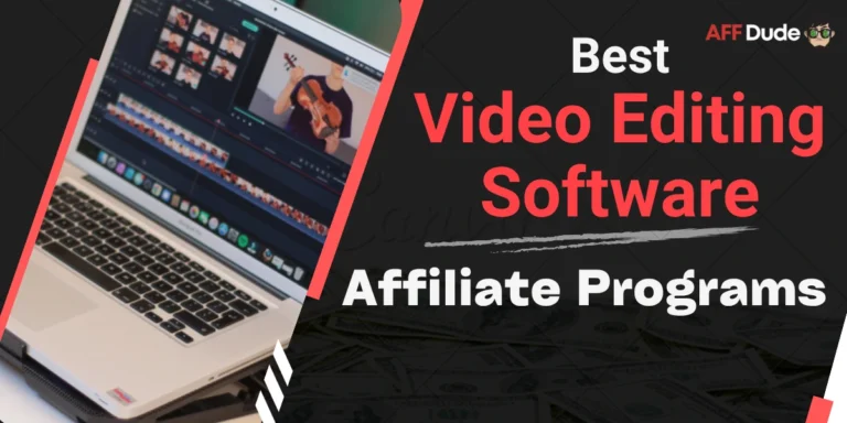 Best Video Editing Software Affiliate Programs