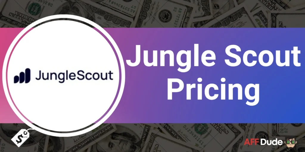 Jungle Scout Pricing