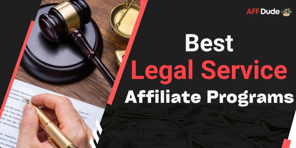Top Legal Service Affiliate Programs