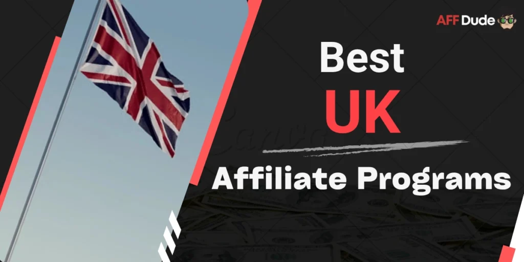 Top UK Affiliate Programs